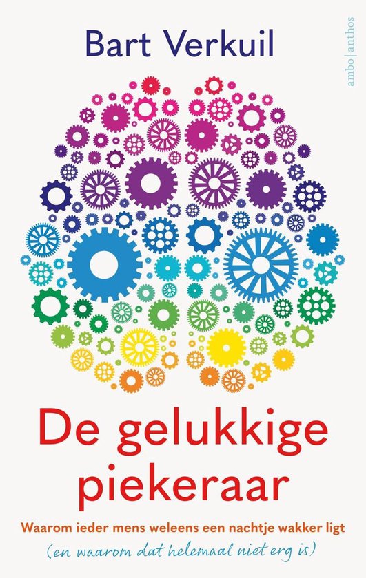 De gelukkige piekeraar — E-book